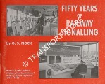Book cover of Fifty Years of Railway Signalling by NOCK, O.S.